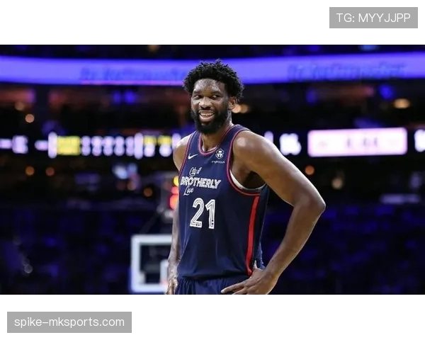 恩比德挡拆拉开空间效率提升显著 改变76人内线进攻结构